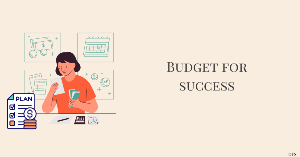 Budget for success
